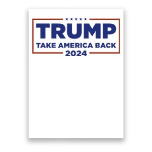 Funny Donald Trump 2024 Take America Back Maga Gift Poster