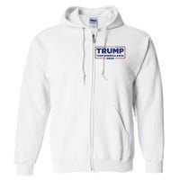 Funny Donald Trump 2024 Take America Back Maga Gift Full Zip Hoodie