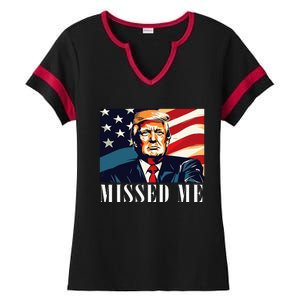 Funny Donald Trump Missed Me Assassination Attempt 2025 Ladies Halftime Notch Neck Tee