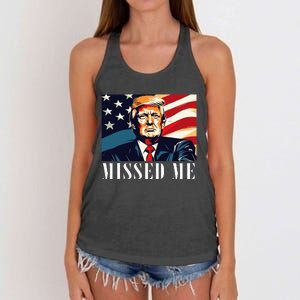 Funny Donald Trump Missed Me Assassination Attempt 2025 Women's Knotted Racerback Tank