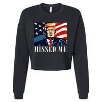 Funny Donald Trump Missed Me Assassination Attempt 2025 Cropped Pullover Crew