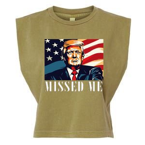 Funny Donald Trump Missed Me Assassination Attempt 2025 Garment-Dyed Women's Muscle Tee