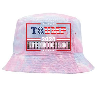 Funny Donald Trump Supporter 2024 Vote For The Felon Tie-Dyed Bucket Hat