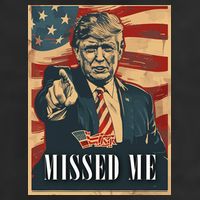 Funny Donald Trump Missed Me Assassination Attempt 2025 Cool Comfort Performance Bucket Hat