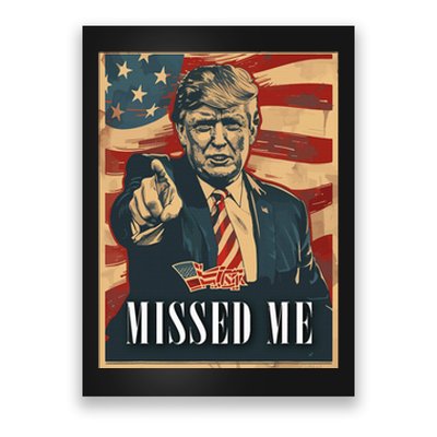 Funny Donald Trump Missed Me Assassination Attempt 2025 Poster