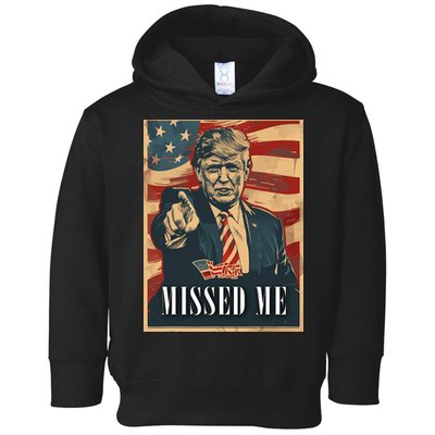 Funny Donald Trump Missed Me Assassination Attempt 2025 Toddler Hoodie