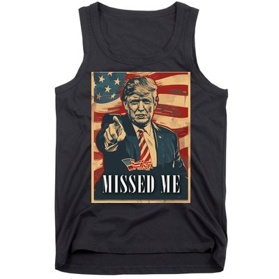 Funny Donald Trump Missed Me Assassination Attempt 2025 Tank Top