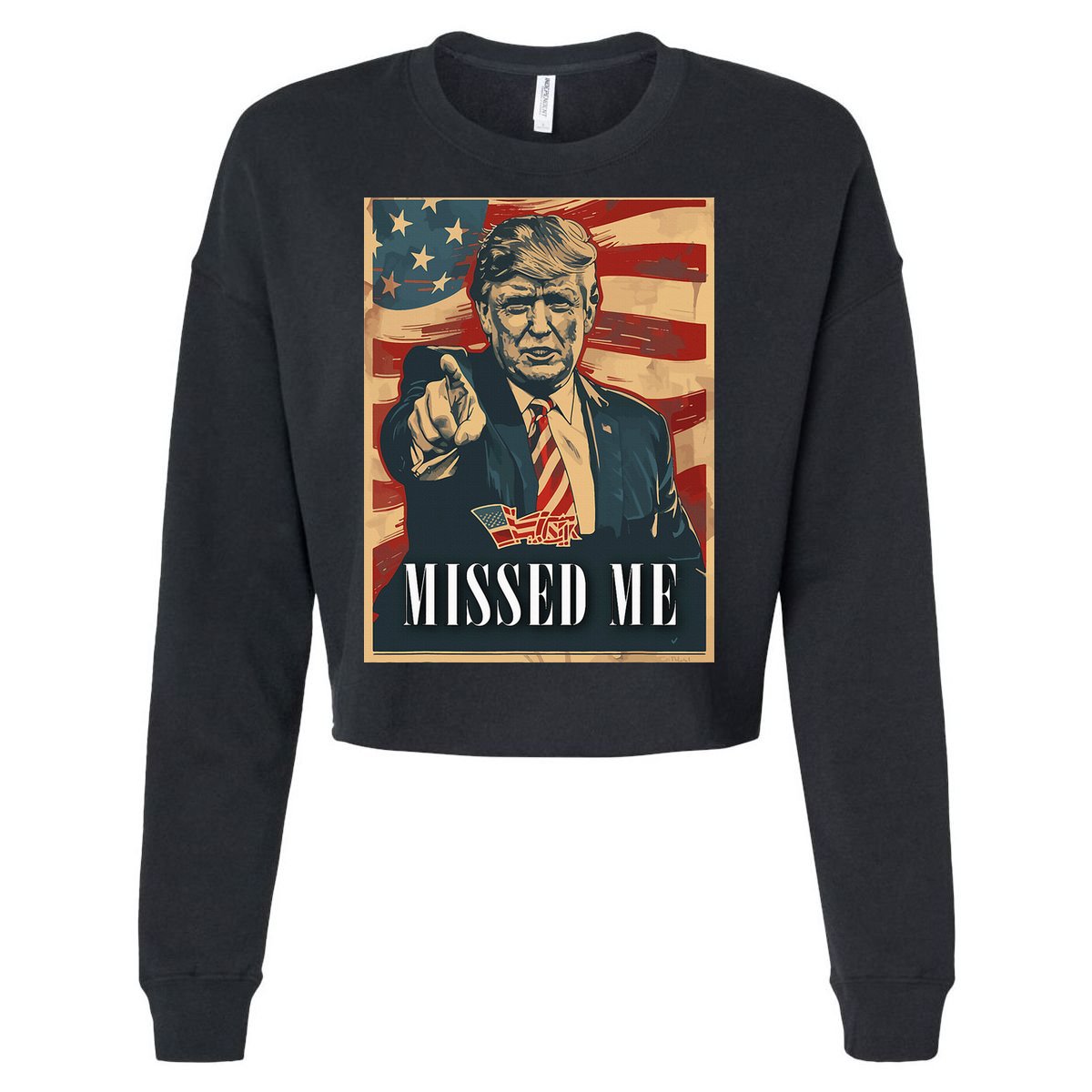 Funny Donald Trump Missed Me Assassination Attempt 2025 Cropped Pullover Crew