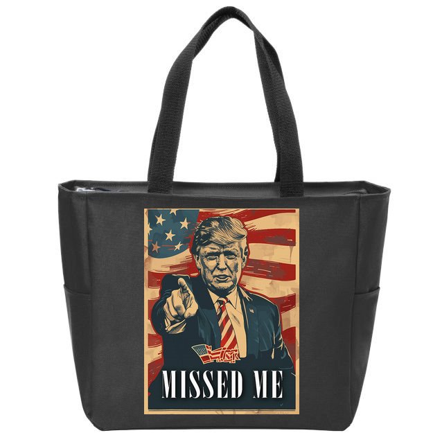 Funny Donald Trump Missed Me Assassination Attempt 2025 Zip Tote Bag