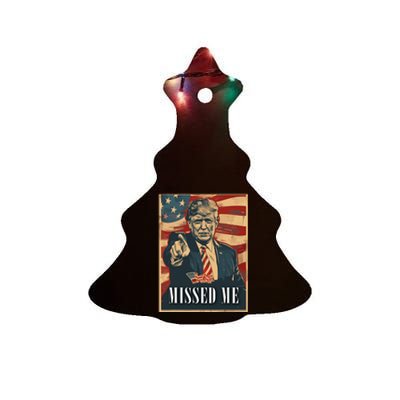 Funny Donald Trump Missed Me Assassination Attempt 2025 Ceramic Tree Ornament