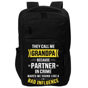 Father's Day They Call Me Grandpa Because Partner In Crime Impact Tech Backpack