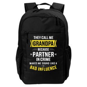 Father's Day They Call Me Grandpa Because Partner In Crime Daily Commute Backpack