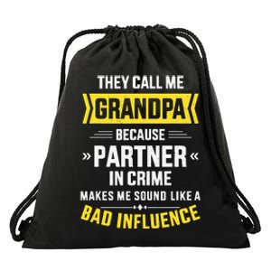 Father's Day They Call Me Grandpa Because Partner In Crime Drawstring Bag