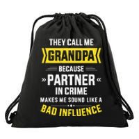 Father's Day They Call Me Grandpa Because Partner In Crime Drawstring Bag