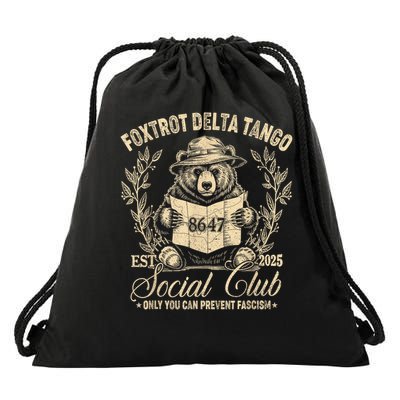 Foxtrot Delta Tango Social Club Only You Can Prevent Fascism Drawstring Bag