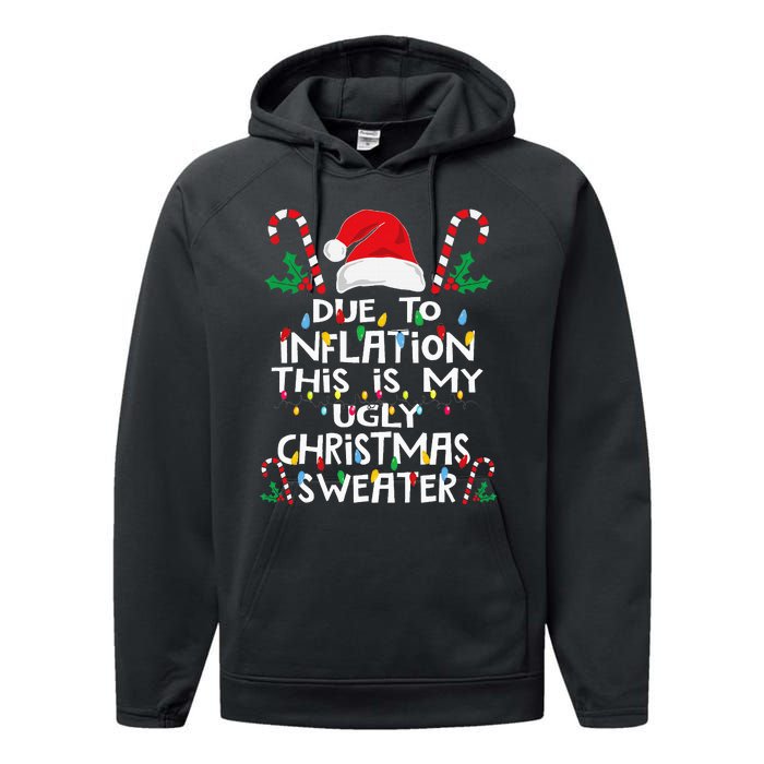 Funny Due To Inflation Ugly Christmas Sweaters Performance Fleece Hoodie