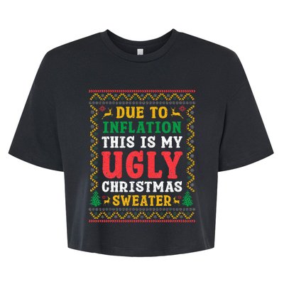 Funny Due to Inflation Ugly Christmas Sweaters  Bella+Canvas Jersey Crop Tee