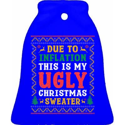 Funny Due to Inflation Ugly Christmas Sweaters  Ceramic Bell Ornament