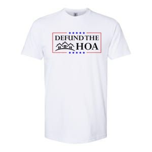 Funny Defund The Hoa Homeowners Association Softstyle CVC T-Shirt