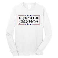 Funny Defund The Hoa Homeowners Association Long Sleeve Shirt