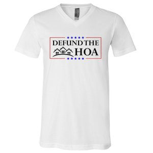 Funny Defund The Hoa Homeowners Association V-Neck T-Shirt