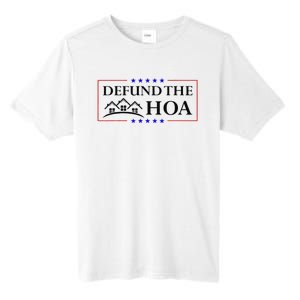 Funny Defund The Hoa Homeowners Association Tall Fusion ChromaSoft Performance T-Shirt