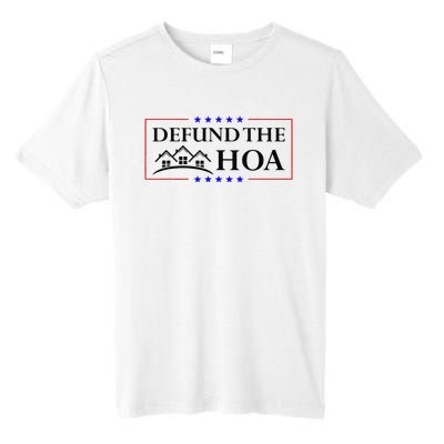 Funny Defund The Hoa Homeowners Association Tall Fusion ChromaSoft Performance T-Shirt