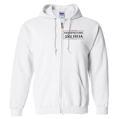 Funny Defund The Hoa Homeowners Association Full Zip Hoodie