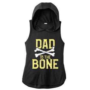 Funny Dad To The Bone Pun Fathers Dad Jokes Ladies PosiCharge Tri-Blend Wicking Draft Hoodie Tank