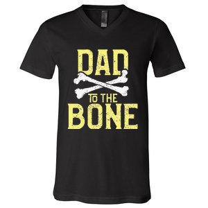 Funny Dad To The Bone Pun Fathers Dad Jokes V-Neck T-Shirt