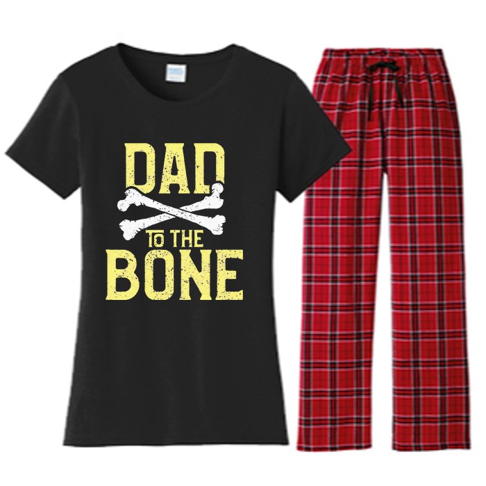 Funny Dad To The Bone Pun Fathers Dad Jokes Women's Flannel Pajama Set