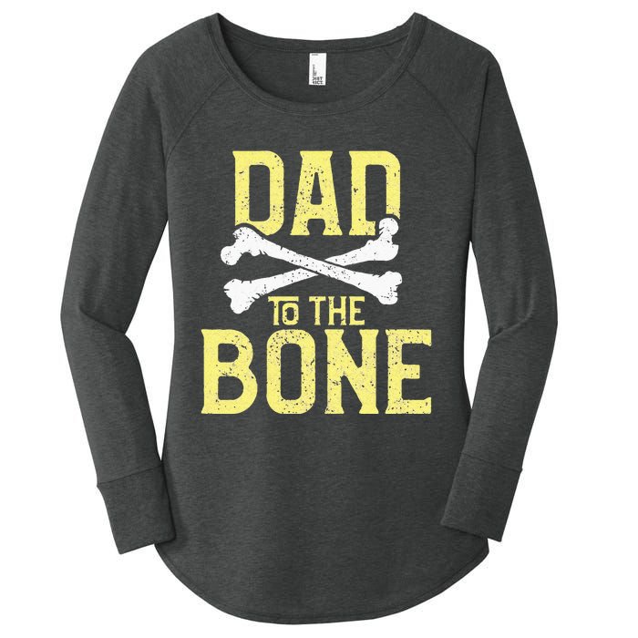 Funny Dad To The Bone Pun Fathers Dad Jokes Women's Perfect Tri Tunic Long Sleeve Shirt