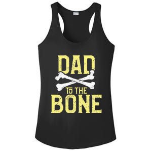 Funny Dad To The Bone Pun Fathers Dad Jokes Ladies PosiCharge Competitor Racerback Tank