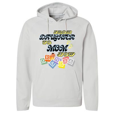 From Daughter To Mom To Grandma Grandmother Performance Fleece Hoodie