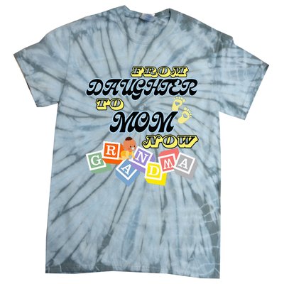 From Daughter To Mom To Grandma Grandmother Tie-Dye T-Shirt