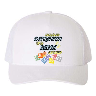 From Daughter To Mom To Grandma Grandmother Yupoong Adult 5-Panel Trucker Hat