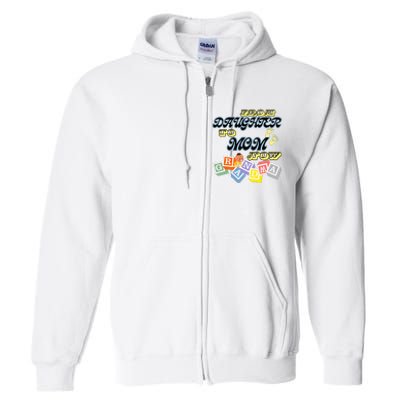 From Daughter To Mom To Grandma Grandmother Full Zip Hoodie