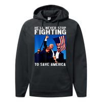 Funny Donald Trump HeLl Never Stop Fighting To Save America Performance Fleece Hoodie