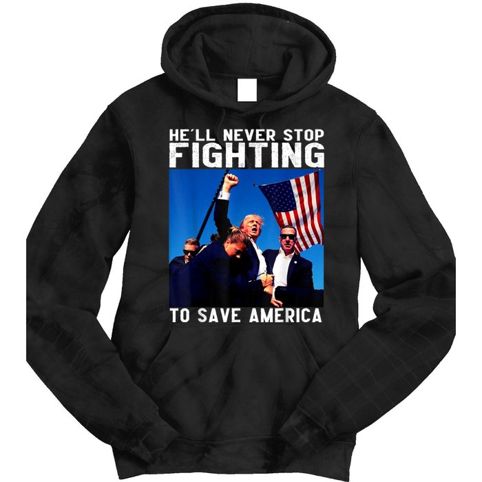 Funny Donald Trump HeLl Never Stop Fighting To Save America Tie Dye Hoodie