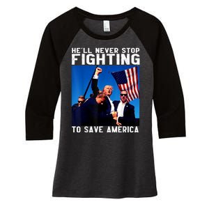 Funny Donald Trump HeLl Never Stop Fighting To Save America Women's Tri-Blend 3/4-Sleeve Raglan Shirt