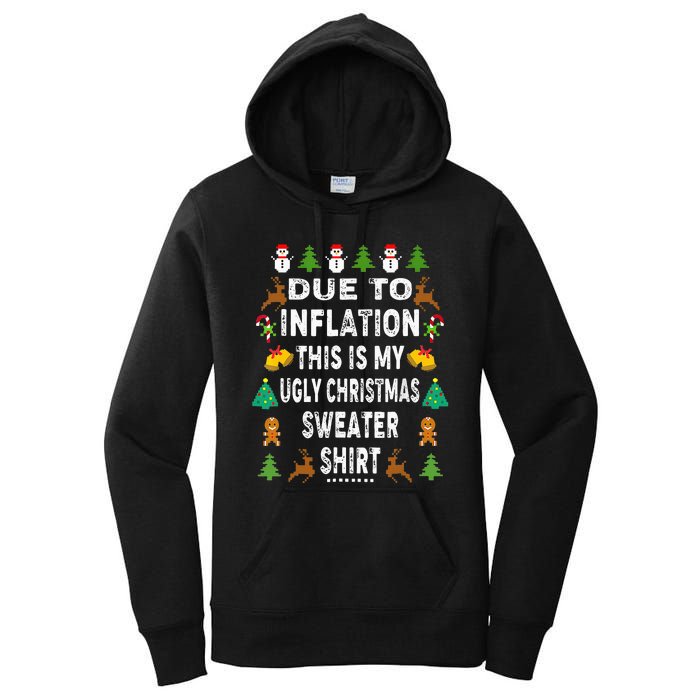 Funny Due to Inflation This is My Ugly Sweater For Christmas Women's Pullover Hoodie