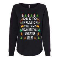 Funny Due to Inflation This is My Ugly Sweater For Christmas Womens California Wash Sweatshirt