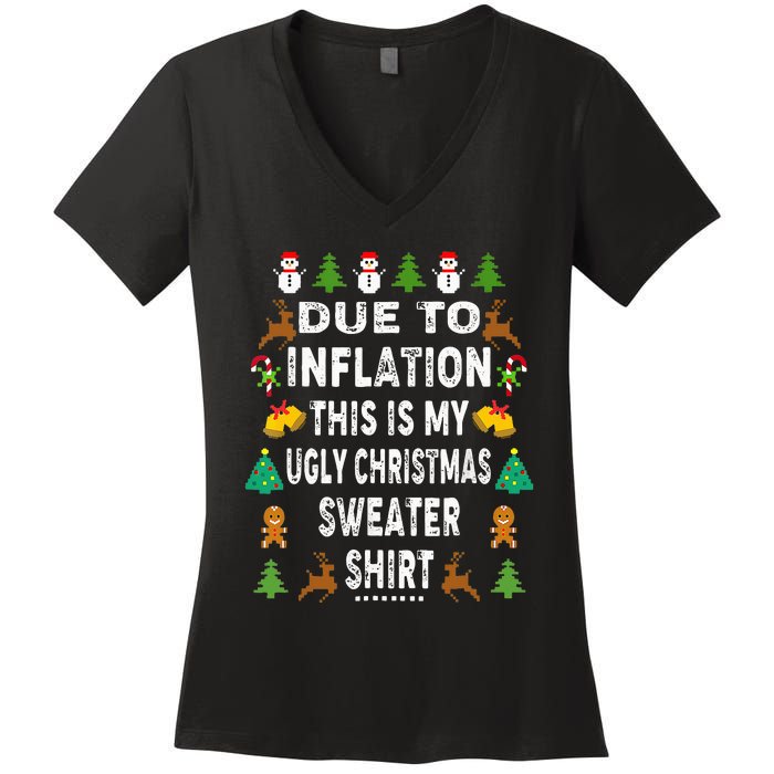 Funny Due to Inflation This is My Ugly Sweater For Christmas Women's V-Neck T-Shirt