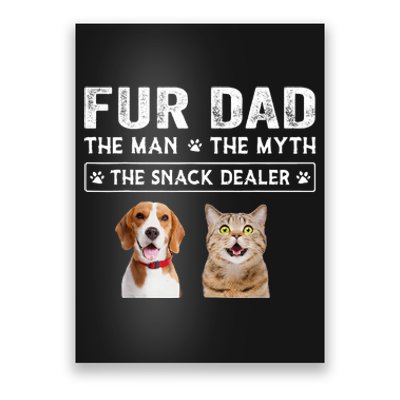 Fur Dad The Man The Myth Men Gift Funny Dog Cat Fathers Day Poster