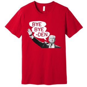 Funny Donald Trump Republican Bye Bye Den Vote Trump Premium T-Shirt