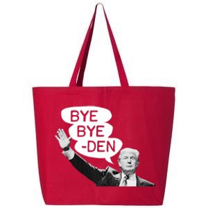 Funny Donald Trump Republican Bye Bye Den Vote Trump 25L Jumbo Tote