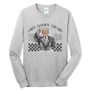 Free Daddy Trump 2024 Supporter Funny Trendy Tall Long Sleeve T-Shirt