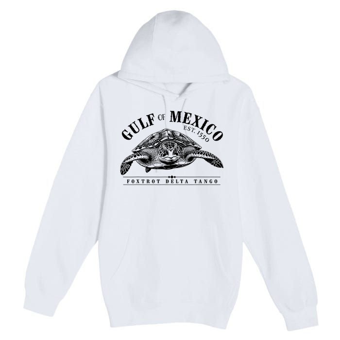 Foxtrot Delta Tango Turtle Gulf Of Mexico Protest Premium Pullover Hoodie
