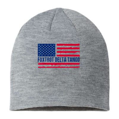 Foxtrots Delta Tangos Funny Foxtrots Delta Tangos Patriotic T-Shirt Sustainable Beanie