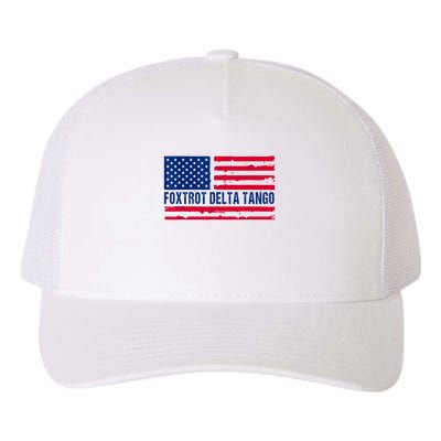 Foxtrots Delta Tangos Funny Foxtrots Delta Tangos Patriotic T-Shirt Yupoong Adult 5-Panel Trucker Hat